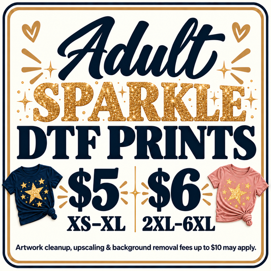 Adult Sparkle DTF Prints